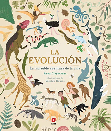 La evolución: La increíble aventura de la vida (Álbumes ilustrados)