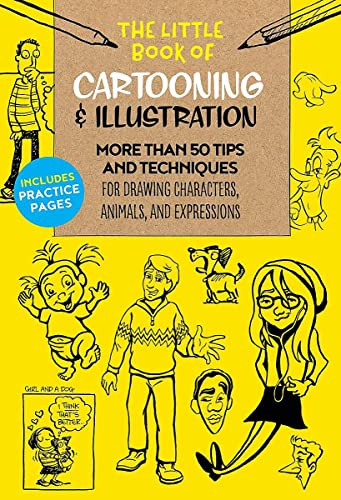 The Little Book of Cartooning & Illustration: More than 50 tips and techniques for drawing characters, animals, and expressions (4)