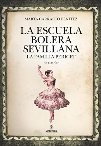 La Escuela Bolera sevillana (Flamenco)